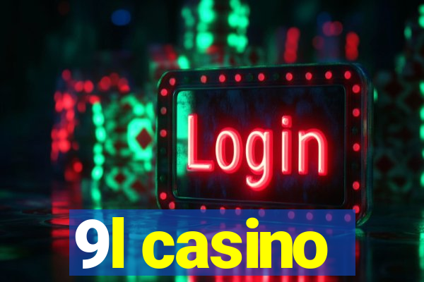 9l casino